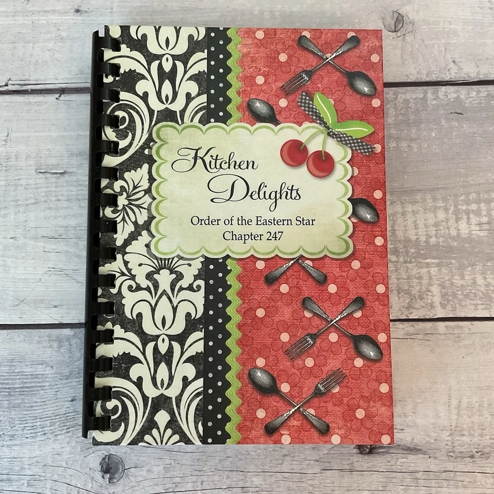 Kitchen Delights Cookbook Order Of The Eastern Star Chapter‎ 247 Recipes 2010
